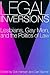 Legal Inversions: Lesbians, Gay Men, and the Politics of the Law
