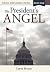 The President's Angel by Carla Bruce