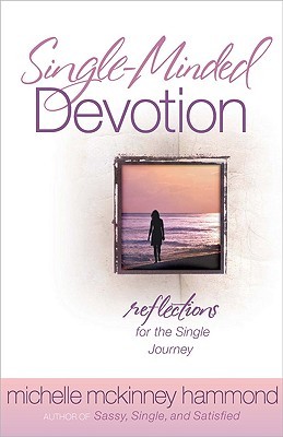 Single-Minded Devotion: Reflections for the Single Journey (Paperback)