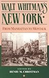 Walt Whitman's New York: From Manhattan to Montauk