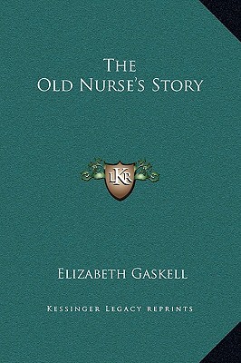 The Old Nurse's Story (Hardcover)