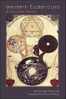 Western Esotericism: A Concise History (Western Esoteric Traditions)