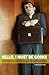 Hello, I Must Be Going!: Th...