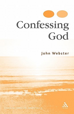 Confessing God: Essays in Christian Dogmatics II