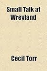 Small Talk at Wreyland