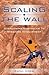 Scaling the Wall