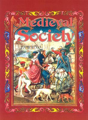 Medieval Society (Medieval World)