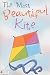 The Most Beautiful Kite by Michael O'Malley