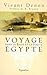 Voyage dans la Basse et la Haute Egypte