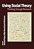 Using Social Theory: Thinking through Research