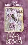 Where Lilacs Stil...