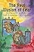 The Real Illusion of Fear: Using Love to Make Self-empowering Choices