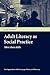 Adult Literacy as Social Practice (New Approaches to Adult Language, Literacy and Numeracy)