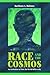 Race and the Cosmos: An Inv...