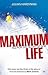 Maximum Life: All for the G...