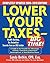 Lower Your Taxes - Big Time...