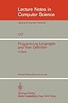 Programming Languages and their Definition: Selected Papers (Lecture Notes in Computer Science, 177)