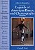 Legends of American Dance and Choreography (Collective Biographies)