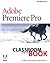 Adobe Premiere Pro: Classroom in a Book