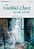 The Faithful Ghost and Othe...