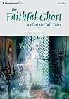 The Faithful Ghos...