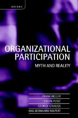 Organizational Participation: Myth and Reality (Paperback)