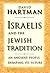 Israelis and the Jewish Tradition by David Hartman