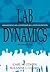 Lab Dynamics: Management and Leadership Skills for Scientists, Second Edition