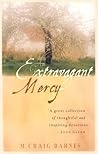 An Extravagant Mercy: Reflections on Ordinary Things An Extravagant Mercy: Reflections on Ordinary Things