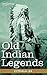 Old Indian Legends