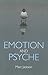 Emotion and Psyche
