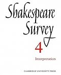 Shakespeare Survey 4: Interpretation