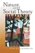 Nature and Social Theory