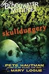 Skullduggery (Bloodwater Mysteries, #2) Skullduggery (Bloodwater Mysteries, #2)