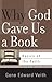 Why God Gave Us a Book
