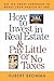 How to Invest in Real Estate And Pay Little or No Taxes: Use Tax Smart Loopholes to Boost Your Profits By 40%: Use Tax Smart Loopholes to Boost Your Profits By 40%