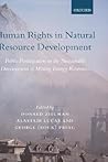 Human Rights in Natural Resource Development: Public Participation in the Sustainable Development of Mining and Energy Resources