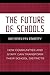 The Future of Schools: How ...