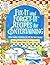 Fix-It and Forget-It Recipes for Entertaining: Slow Cooker Favorites for All the Year Round