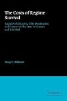 The Costs of Regime Survival: Racial Mobilization, Elite Domination and Control of the State in Guyana and Trinidad (American Sociological Association Rose Monographs) The Costs of Regime Survival: Racial Mobilization, Elite Domination and Control of the State in Guyana and Trinidad (American Sociological Association Rose Monographs)