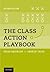 The Class Action Playbook