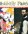 Unlikely Pairs: Fun With Famous Works of Art (Bob Raczka's Art Adventures)