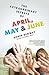 The Extraordinary Secrets of April, May, & June by Robin Benway