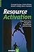 Resource Activation: Using ...