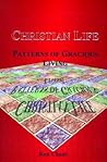 Christian Life: Patterns of Gracious Living