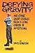 Defying Gravity and other Short Stories from a Long Career in... by David Random