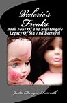 Valerie's Freaks: The Nightengale Legacy of Sin and Betrayal