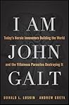 I Am John Galt: T...