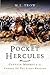 Pocket Hercules: Captain Morris and the Charge of the Light Brigade