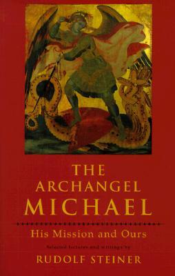 The Archangel Michael: His Mission and Ours (Paperback)
